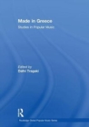 Image for Made in Greece  : studies in popular music