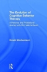 Image for The Evolution of Cognitive Behavior Therapy