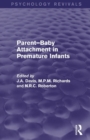 Image for Parent-Baby Attachment in Premature Infants (Psychology Revivals)