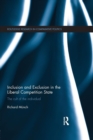 Image for Inclusion and Exclusion in the Liberal Competition State