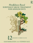Image for Mindfulness-Based Substance Abuse Treatment for Adolescents