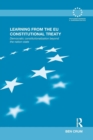 Image for Learning from the EU constitutional treaty  : democratic constitutionalization beyond the nation-state