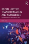 Image for Social Justice, Transformation and Knowledge