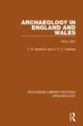Image for Archaeology in England and Wales 1914 - 1931