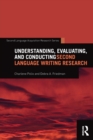 Image for Understanding, Evaluating, and Conducting Second Language Writing Research