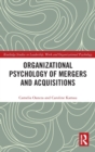 Image for Organizational Psychology of Mergers and Acquisitions
