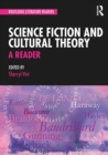 Image for Science fiction and cultural theory  : a reader