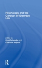 Image for Psychology and the Conduct of Everyday Life