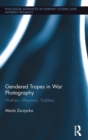 Image for Gendered Tropes in War Photography