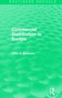 Image for Commercial Distribution in Europe (Routledge Revivals)