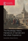 Image for The Routledge History Handbook of Gender and the Urban Experience