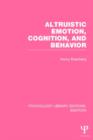 Image for Altruistic Emotion, Cognition, and Behavior (PLE: Emotion)
