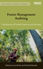 Image for Forest management auditing  : certification of forest products and services