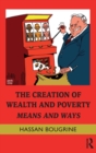 Image for The Creation of Wealth and Poverty
