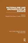 Image for Nationalism and Archaeology in Europe