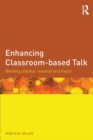 Image for Enhancing classroom-based talk  : blending practice, research and theory