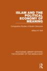 Image for Islam and the Political Economy of Meaning