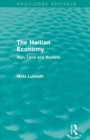 Image for The Haitian Economy (Routledge Revivals)