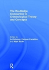 Image for The Routledge Companion to Criminological Theory and Concepts