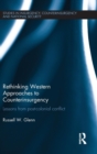 Image for Rethinking Western approaches to counterinsurgency  : lessons from post-colonial conflict