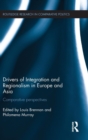Image for Drivers of integration and regionalism in Europe and Asia  : comparative perspectives