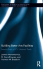 Image for Building Better Arts Facilities