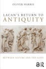 Image for Lacan&#39;s Return to Antiquity
