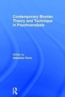 Image for Contemporary Bionian Theory and Technique in Psychoanalysis