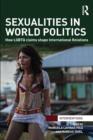 Image for Sexualities in world politics  : how LGBTQ claims shape international relations
