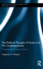Image for Political thought of Hume and his contemporaries  : Enlightenment projectsVolume 1