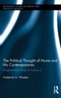 Image for Political thought of Hume and his contemporaries  : Enlightenment projectsVolume 2