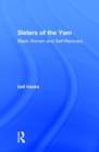 Image for Sisters of the yam  : black women and self-recovery