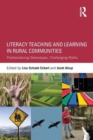 Image for Literacy teaching and learning in rural communities  : problematizing stereotypes, challenging myths