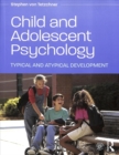 Image for Child and adolescent psychology  : typical and atypical development