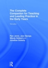 Image for The complete companion for teaching and leading practice in the early years