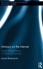 Image for Intimacy on the Internet  : media representations of online connections