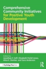 Image for Comprehensive Community Initiatives for Positive Youth Development