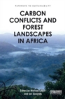 Image for Carbon conflicts and forest landscapes in Africa