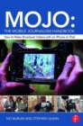 Image for MOJO  : the mobile journalism handbook
