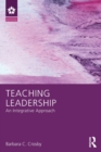 Image for Teaching leadership  : an integrative approach