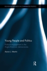 Image for Young people and politics  : political engagement in the Anglo-American democracies
