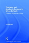 Image for Teachers and academic partners in urban schools  : threats to professional practice