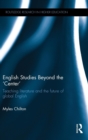 Image for English studies beyond the &#39;center&#39;  : teaching literature and the future of global English