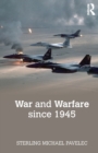 Image for War and Warfare since 1945