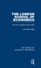Image for The London School of Economics (Works of William H. Beveridge)