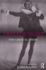 Image for Twelfth night  : new critical essays