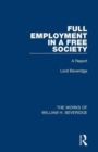 Image for Full Employment in a Free Society (Works of William H. Beveridge)