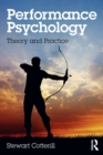 Image for Performance psychology  : theory and practice