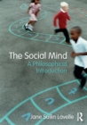 Image for The social mind  : a philosophical introduction