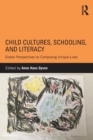 Image for Child cultures, schooling, and literacy  : global perspectives on composing unique lives